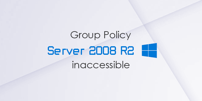 Group Policy Inaccessible